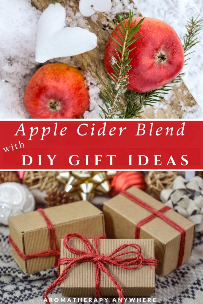Apple Cider Essential Oil Blend with DIY Gift Ideas