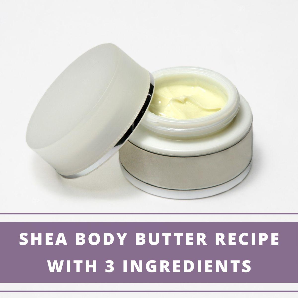 Shea Body Butter Recipe With 3 Ingredients Aromatherapy Anywhere 