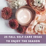 candle surrounding by orange-brown flowers - fall self care ideas to enjoy the season